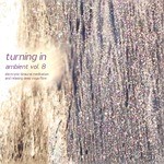 cover: Nadja Lind - Turning In Ambient Vol 8: Electronic Binaural Meditation & Relaxing Deep Yoga Flow