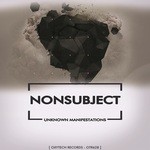 cover: Nonsubject - Unknown Manifestations