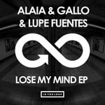 cover: Alaia|Gallo|Lupe Fuentes - Lose My Mind EP