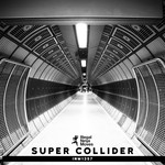 cover: Gonzaemon|Kriece|Luke Mandala|Schrodinger - Super Collider