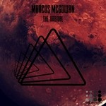 cover: Marcus Mcgowan - The Arrival EP