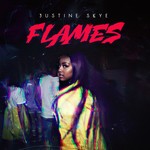 cover: Justine Skye - Flames