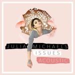 cover: Julia Michaels - Issues (Acoustic)