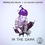 cover: Dj Kev Karte|Reinaldo Silva - In The Dark