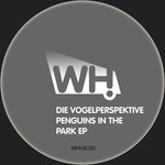 cover: Die Vogelperspektive - Penguins In The Park EP