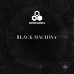 cover: Another Machines - Black Machina