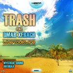 cover: Anthrax And Omar Xerach|Mystical Sound|Trash - Live Your Life EP