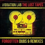 cover: Vibration Lab - The Lost Tapes (Forgotten Dubs & Remixes)