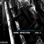 cover: Bdacid|Carnage|Cluster|Der Heine|Desolation|Is:end|Razor Edge|Silent Humanity - Dark Infection Vol 1