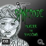 cover: Spinecode - Murder The Shadows