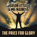 cover: Jason Little|Mr Madness - The Price For Glory