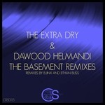 cover: The Extra Dry & Dawood Helmandi - The Basement Remixes