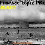 cover: Fernando Lopez Pina - Blast!