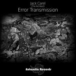 cover: Jack Carel - Error Transmission