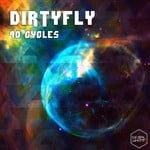 cover: Dirtyfly - 40 Cycles