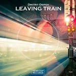 cover: Dmitriy Osipov - Leaving Train