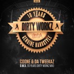 cover: Coone & Da Tweekaz - D.W.X. (10 Years Dirty Workz mix)