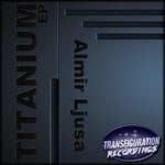 cover: Almir Ljusa - Titanium EP