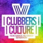 cover: Various - Clubbers Culture: Indie Dance/Nu Disco Sensation