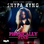 cover: Snypa Kyng - Physically Fine