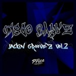 cover: Disco Ball'z - Jackin Groove'z Vol 2