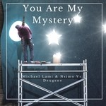 cover: Michael Lami & Nsimo|Deugene - You Are My Mystery