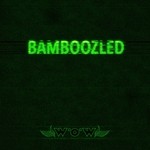 cover: Gemmy - Bamboozled EP (Explicit)