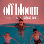 cover: Off Bloom - Falcon Eye (Kideko Remix)