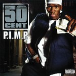 cover: 50 Cent - P.I.M.P. (Explicit)