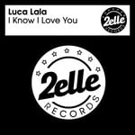 cover: Luca Lala - I Know I Love You