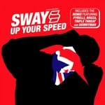 cover: Sway - Up Your Speed