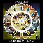 cover: Laora Gems - Dub Chronicles 2