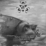 cover: John M|Rafael Cerato & Jager - Every You