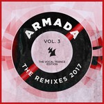 cover: Various - Armada - The Remixes 2017 Vol 3 (The Vocal Trance Edition)