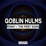 cover: Goblin Hulms - Penny/The First Song