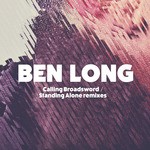 cover: Ben Long - Calling Broadsword/Standing Alone (Remixes)