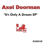 cover: Axel Doorman - It's Only A Dream