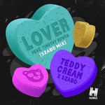 cover: Szabo|Teddy Cream|Timothy Bowen - Lover (Szabo Mix)