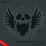 cover: Louie J - Screaming From The Edge/Apocalyptic