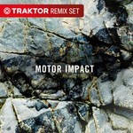 cover: Native Instruments - Motor Impact Loops Vol 01 (Traktor Remix Set)