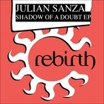 cover: Julian Sanza - Shadow Of A Doubt EP