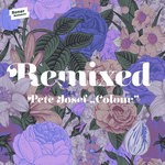 cover: Pete Josef - Colour: Remixed