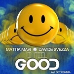 cover: Davide Svezza|Mattia Mavi - I Feel Good (feat Dot Comma)