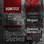 cover: Miquel - SUB CULT SPECIAL SERIES EP 27