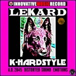 cover: Lekard - K-Hardstyle (A.D. 2025 Distorted Sound Emotion)