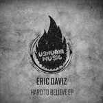 cover: Eric Daviz - Hard To Believe