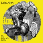 cover: Lola Allen - My Little Wet Pussy