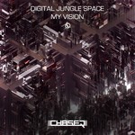 cover: Chaser - Digital Jungle Space/My Vision