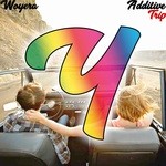 cover: Woyera - Additive Trip