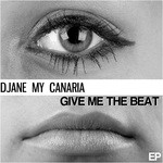 cover: Djane My Canaria - Give Me The Beat EP